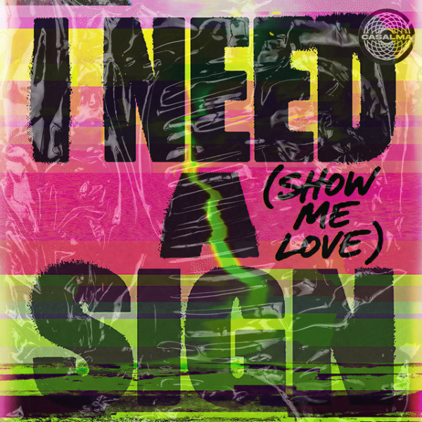I NEED A SIGN (SHOW ME LOVE) - L.B. ONE
