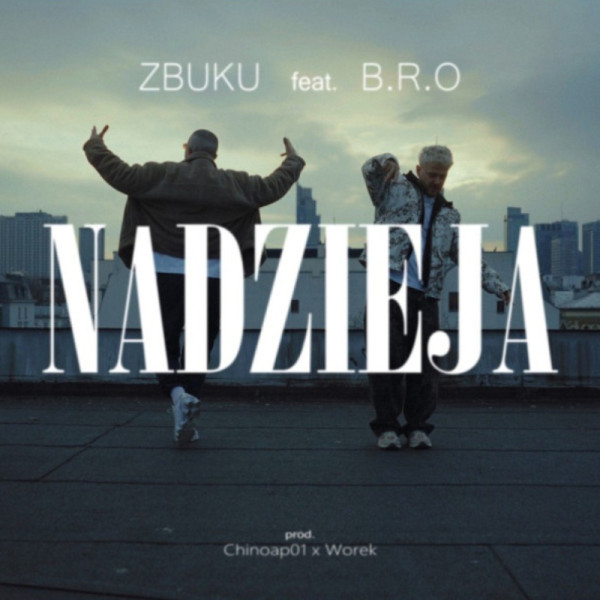 NADZIEJA - ZBUKU & BRO