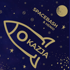 OKAZJA - (SPACE BASH & HENIO)