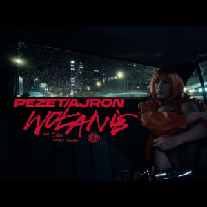WOŁANIE - (PEZET & AJRON FEAT. ELDO)