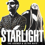 THE AVENER & ULTRA NATE - STARLIGHT