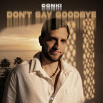 CONKI - DON’T SAY GOODBYE