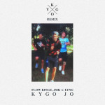 KYGO & FLOW KINGZ & JMK FEAT. LYNG - KYGO JO (KYGO REMIX)