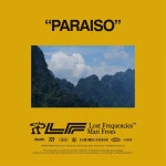 LOST FREQUENCIES & MARI FROES - PARAISO