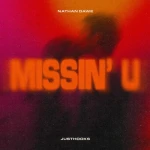 JUSTHOOKS & NATHAN DAWE - MISSIN’ U