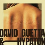 DAVID GUETTA & HYPATON - YOU AND I, ME AND YOU