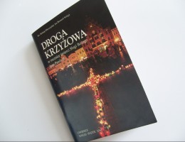&bdquo;Droga Krzyżowa&rdquo; czy przedwyborcza kampania?