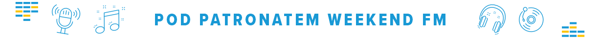 Pod patronatem Weekend FM